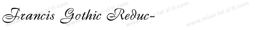 Francis Gothic Reduc字体转换